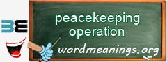 WordMeaning blackboard for peacekeeping operation